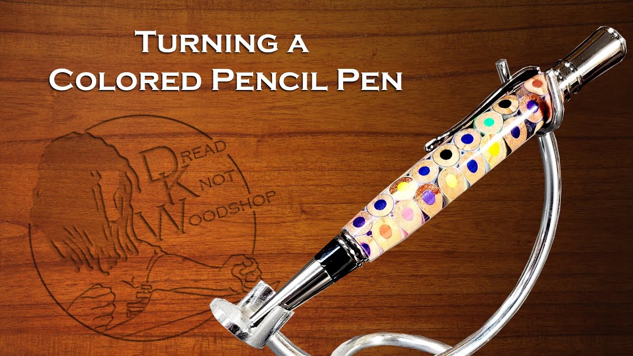 Turning a Colored Pencil Pen