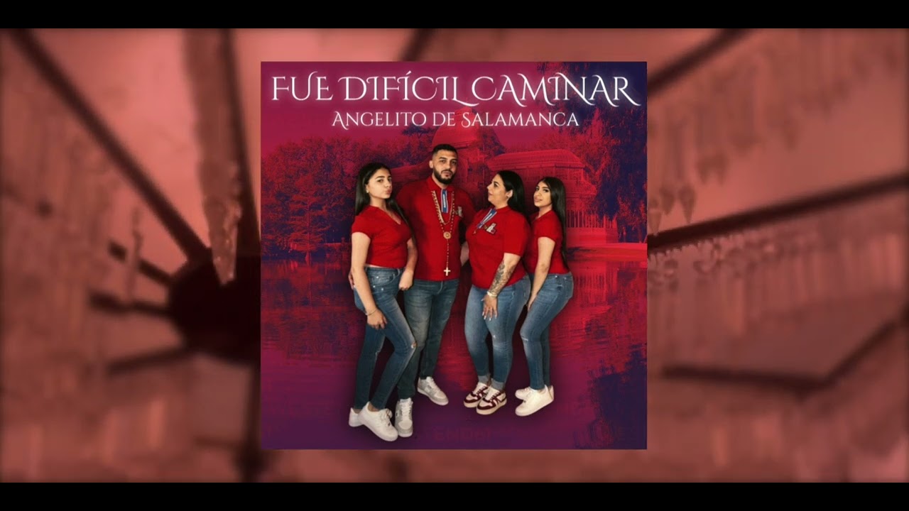 Angelito de Salamanca- Fue dificil caminar
