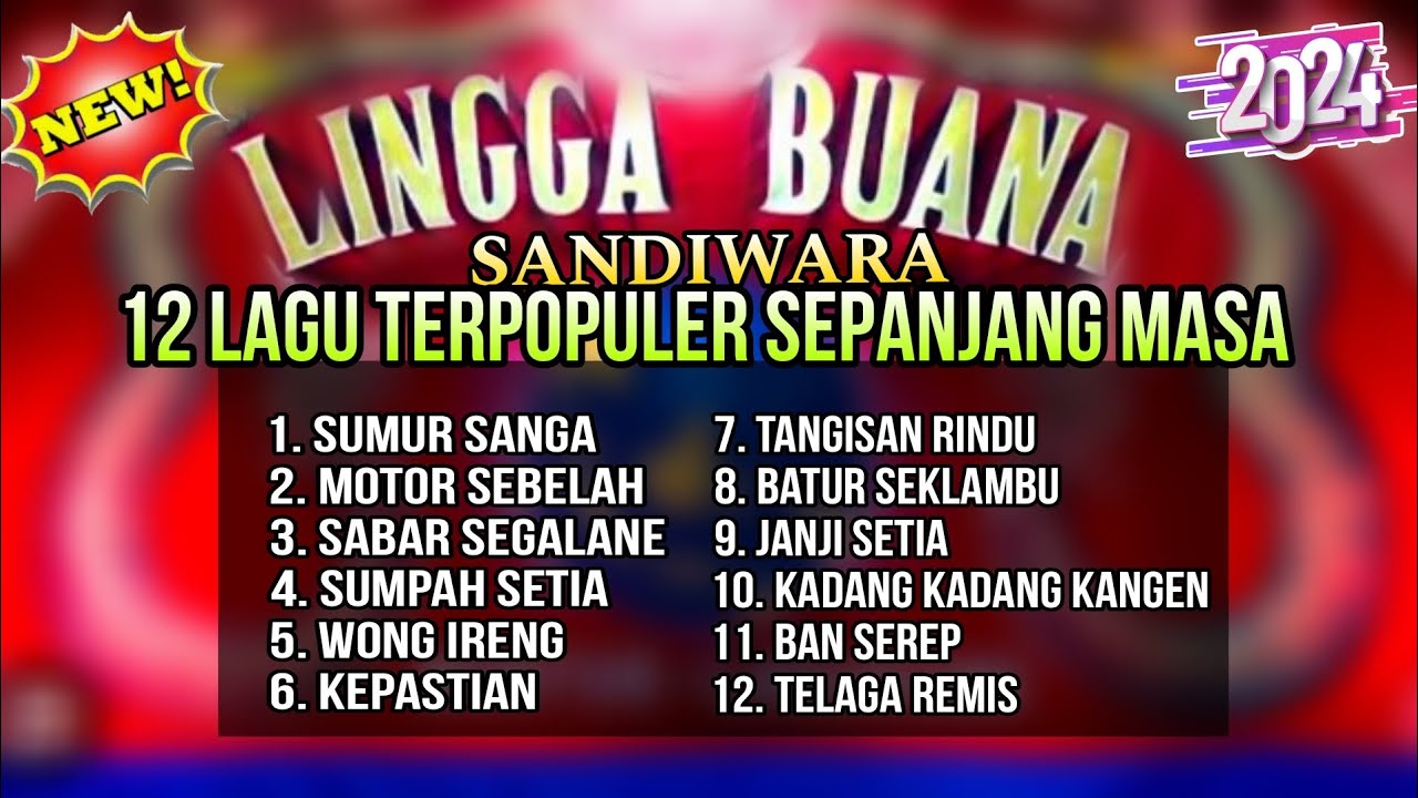 SANDIWARA LINGGA BUANA 12 LAGU TERFAVORIT 2024 TEMBANG SANDIWARA
