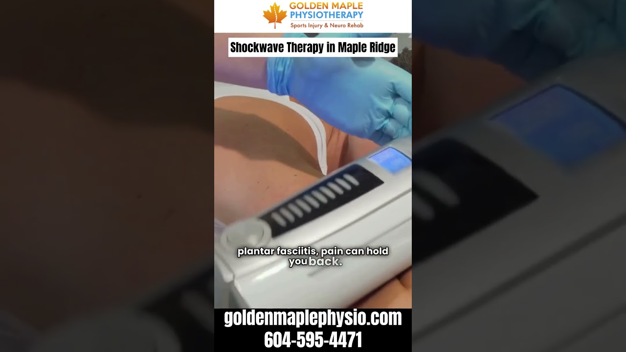 Shockwave Therapy in Maple Ridge | Golden Maple Physiotherapy 