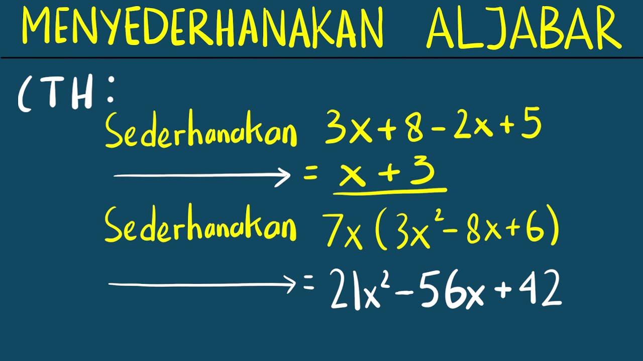 Menyederhanakan Bilangan Aljabar Dasar, dengan Tanda Kurung dan Variabel Lebih dari Satu - ALJABAR