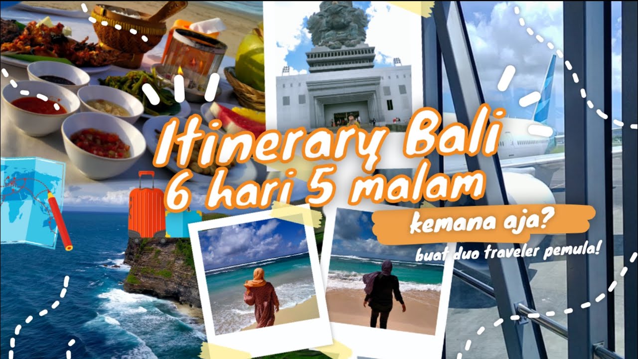 Itinerary Bali 6 Hari 5 Malam | Bali 6D5N | Objek Wisata Bali Yang Wajib Dikunjungi