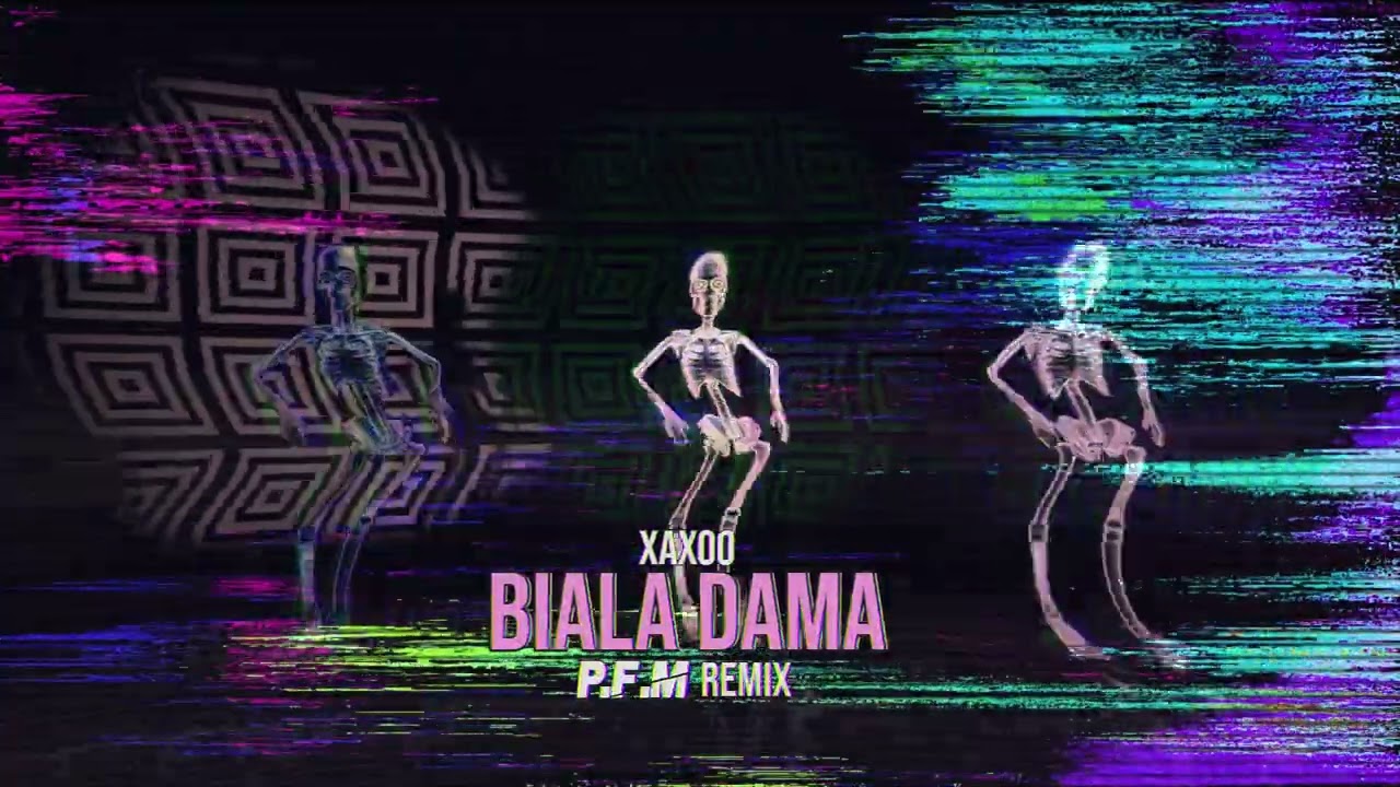 XAXOO - BIAŁA DAMA (P.F.M REMIX)