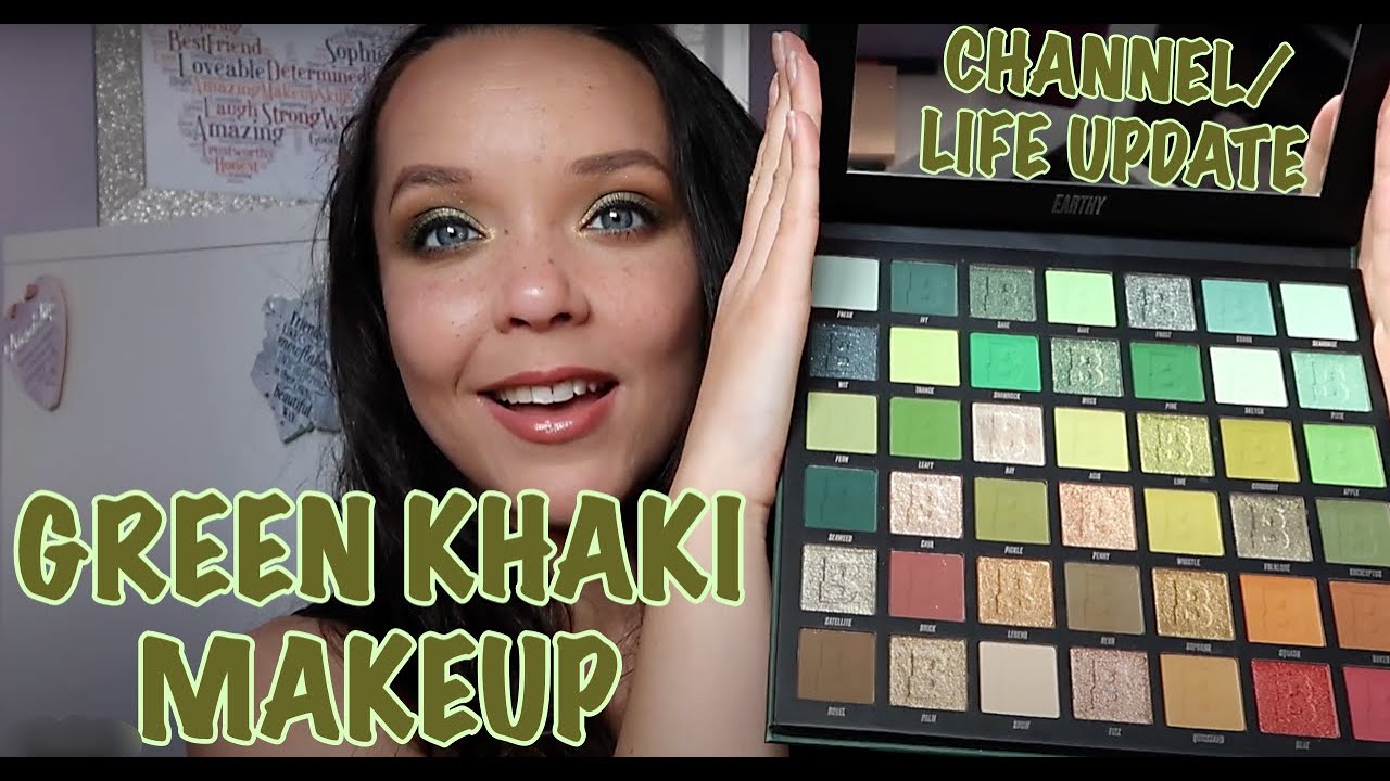 GREEN KHAKI MAKEUP TUTORIAL + CHANNEL/ LIFE UPDATE
