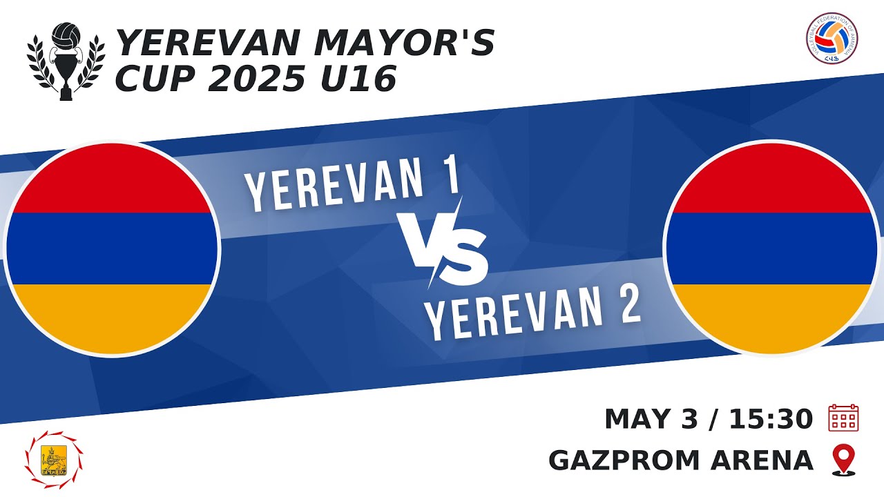Yerevan 1 - Yerevan 2 / 03.05.2025