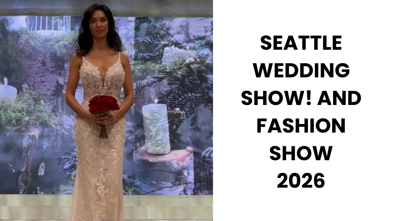 Seattle Wedding Show 2026 | Wedding Inspiration, Dresses & Atmosphere 