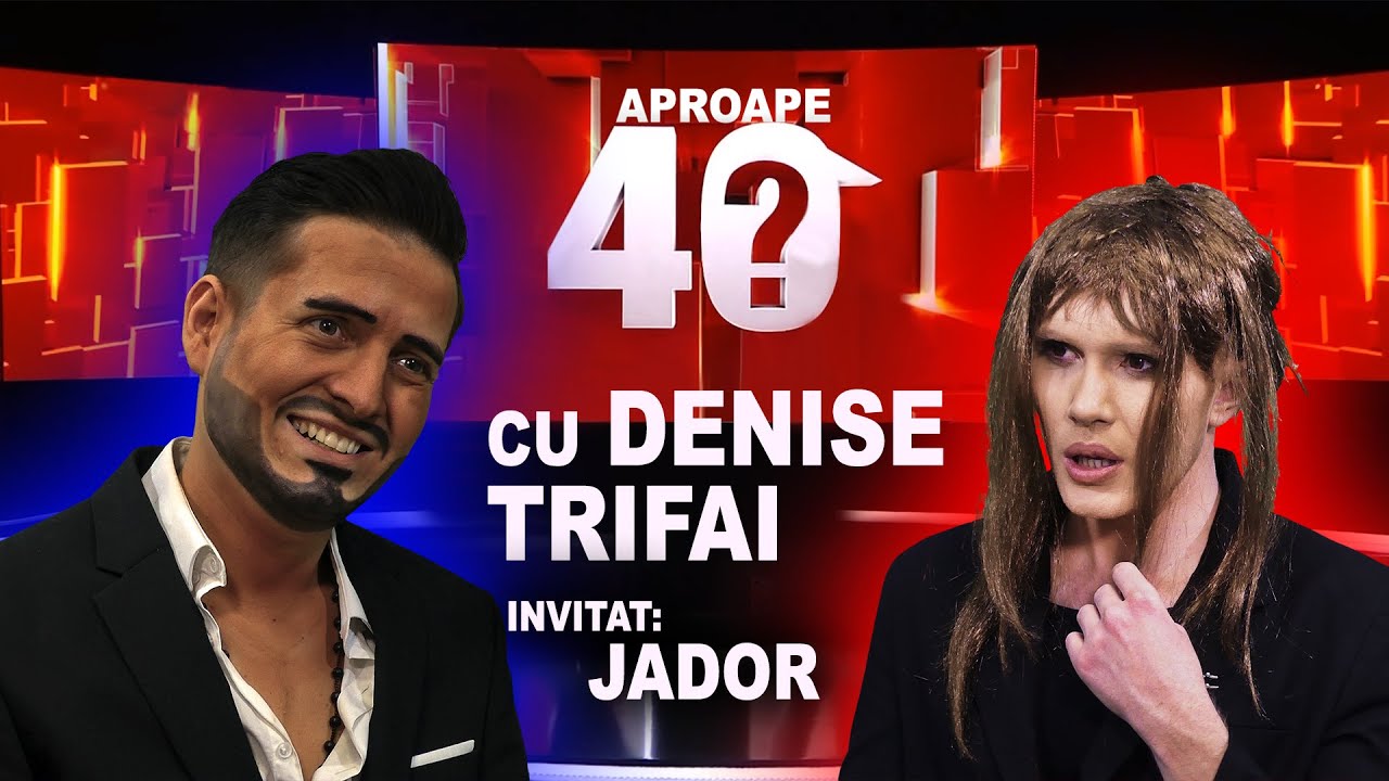 APROAPE 40 DE ÎNTREBĂRI CU JADOR