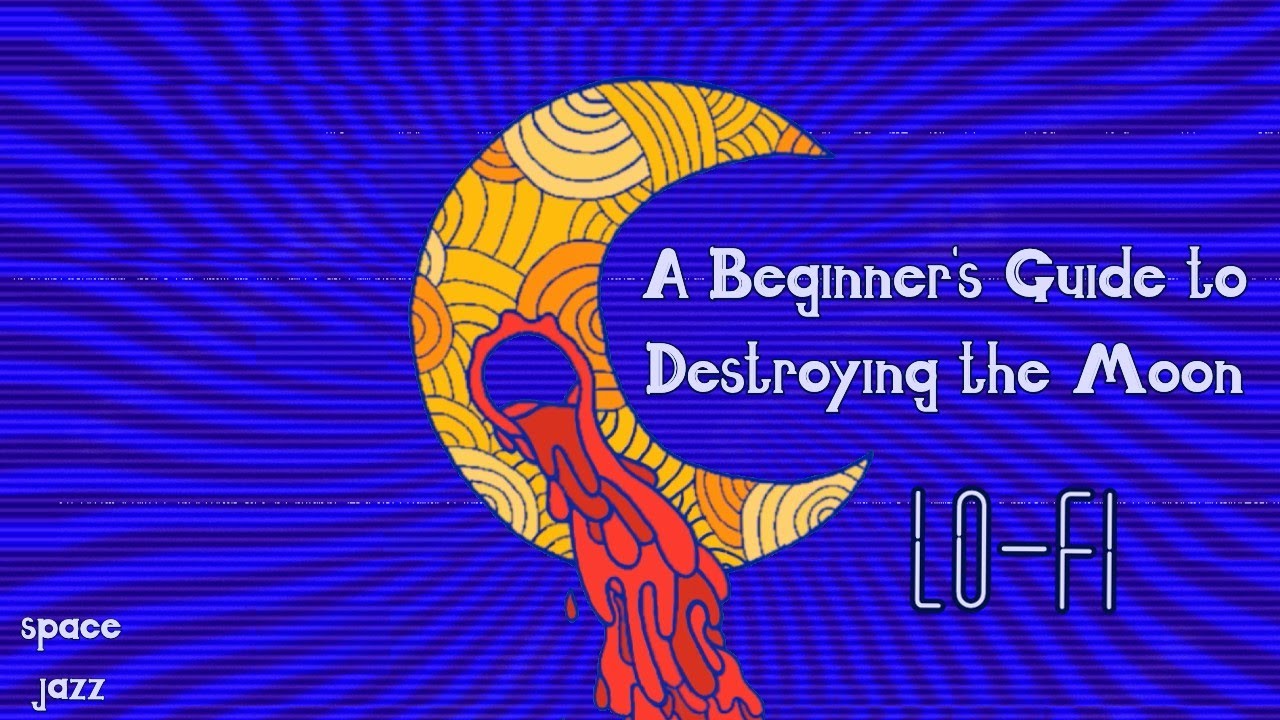 a beginner's guide to destroying the moon ~ foster the people lofi