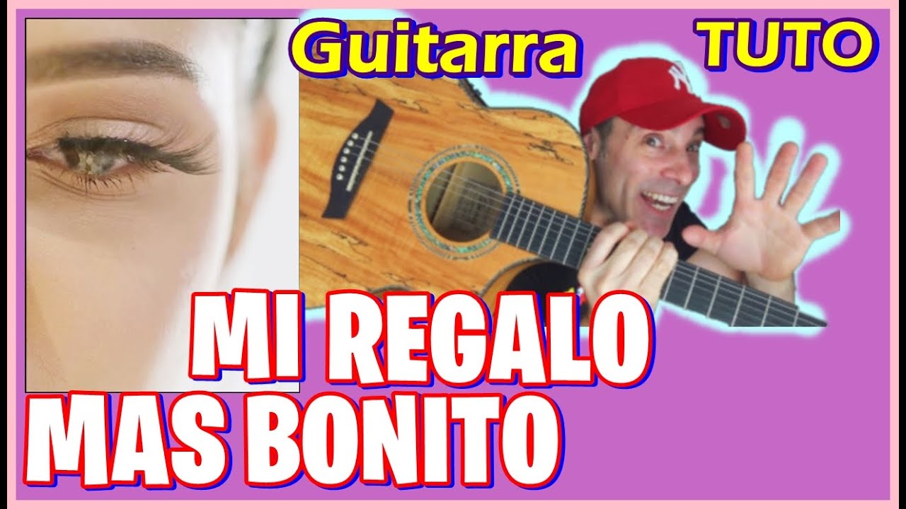 COMO Tocar 💃 MI REGALO MAS BONITO de LA ROSS MARIA (GUITARRA) Acordes y RITMICA, Tutorial FACIL