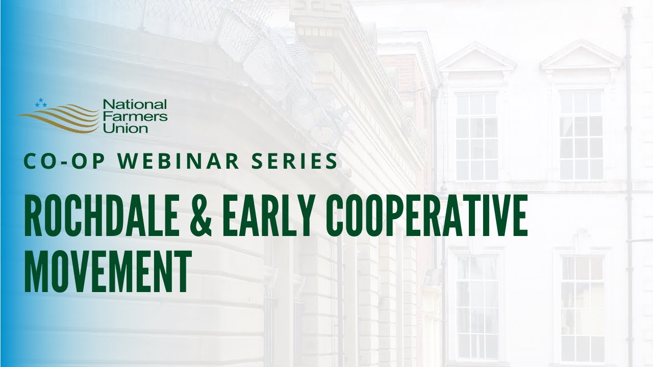 Rochdale & Early Cooperative Movement | Co-op Webinar Series