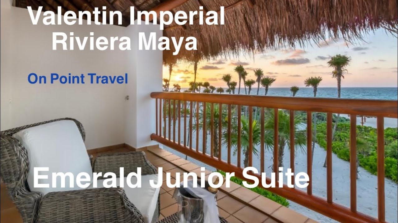 Valentin Imperial Riviera Maya. Emerald Junior Suite. On Point Travel