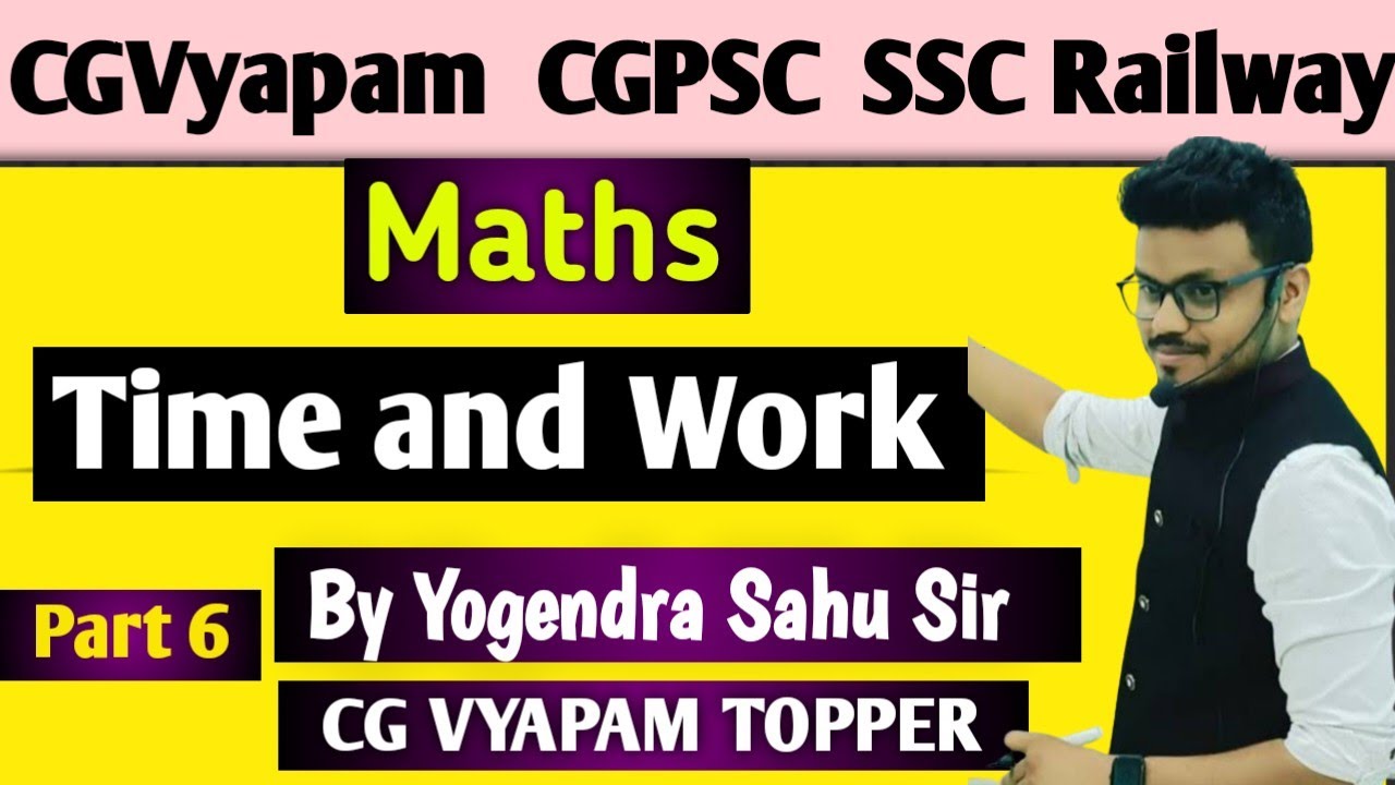 Part6 Maths Time and Work  समय और दूरीfor CG Vyapam CGPSC pre Ssc Railway and all Competitive exams