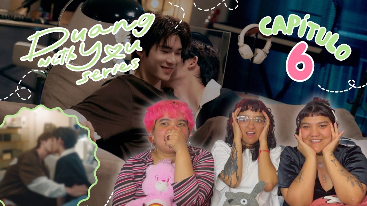 Reacción | DUANG WITH YOU CAPÍTULO 6