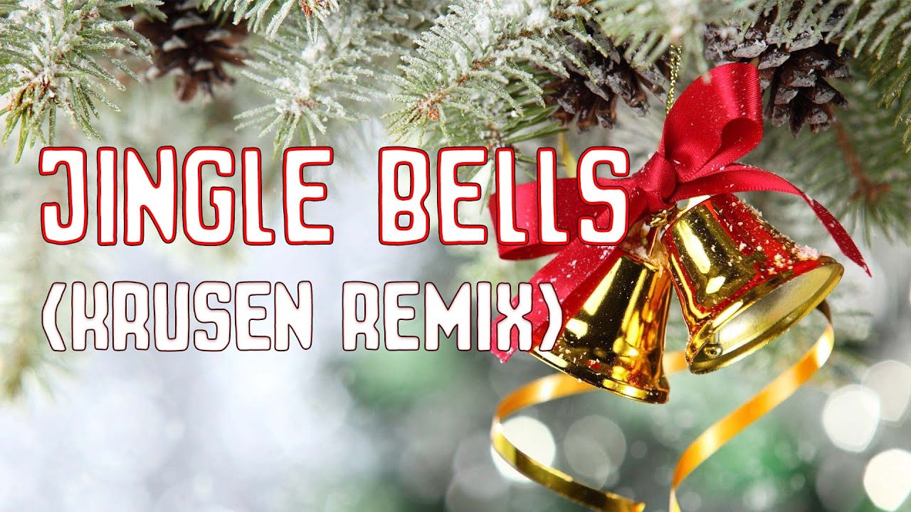 Jingle Bells (Krusen Hardstyle Remix)