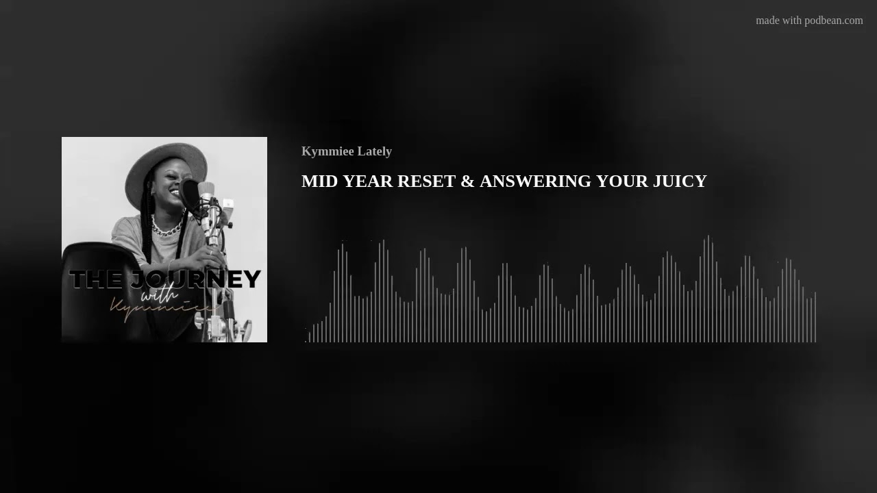 MID YEAR RESET & ANSWERING YOUR JUICY QUESTIONS