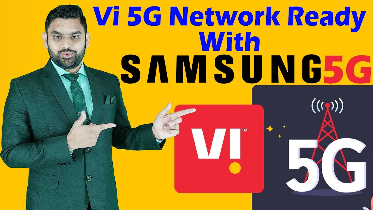 Vi Launched 5G Network With Samsung VRAN 5G Technology | Vi 5G NSA vRAN Technology | Samsung 5G |