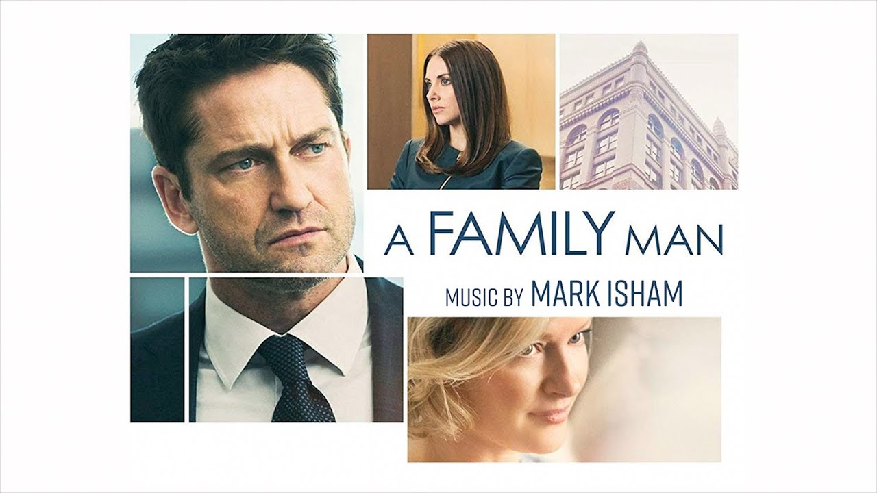 A Family Man (Original Motion Picture Score) – Music by Mark Isham