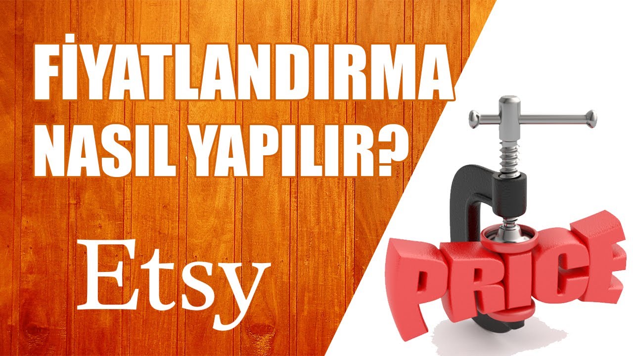 ETSY Fiyatlandırma Nasıl Yapılır? Kar Marjı Nasıl Hesaplanır?