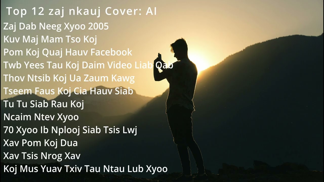 Top 12 Zaj Nkauj Cover by AI 2025