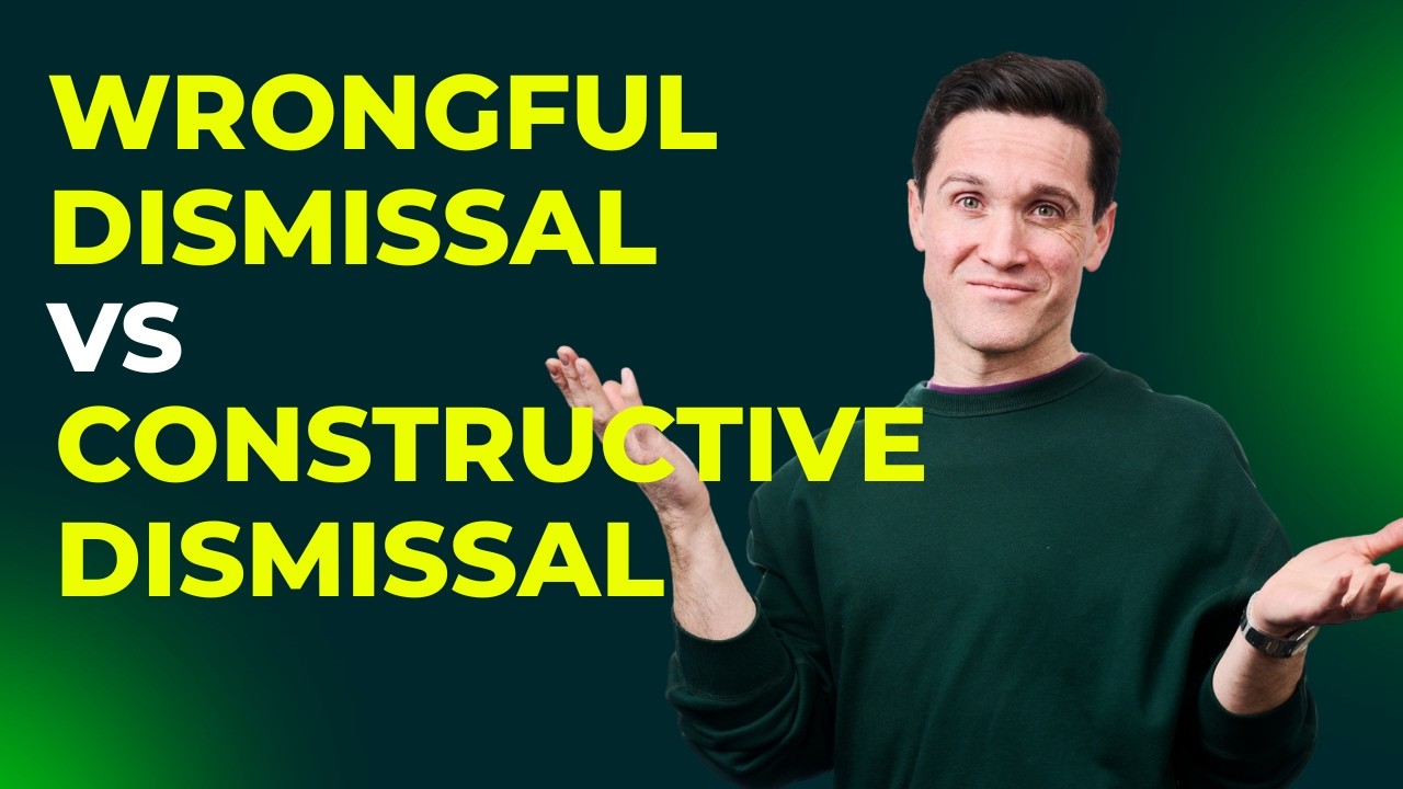 Wrongful Dismissal vs Constructive Dismissal: What's the Difference? | Employment Law Explained