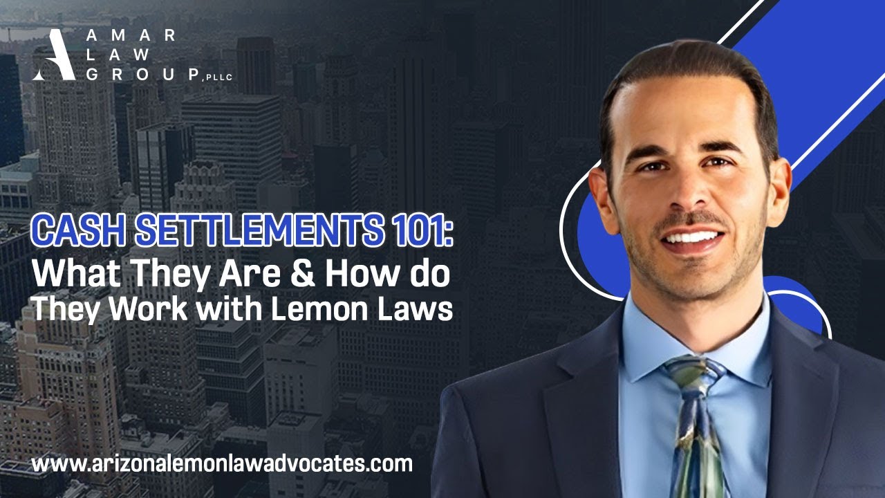 Cash Settlements 101: What Are They & How Do They Work with Lemon Laws?