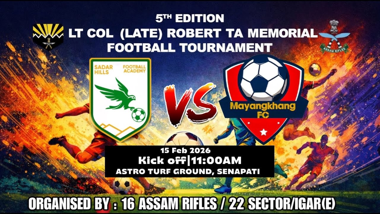 Sadar Hills FA vs Mayangkhang FC || 5th Edition Robert Cup || 2026