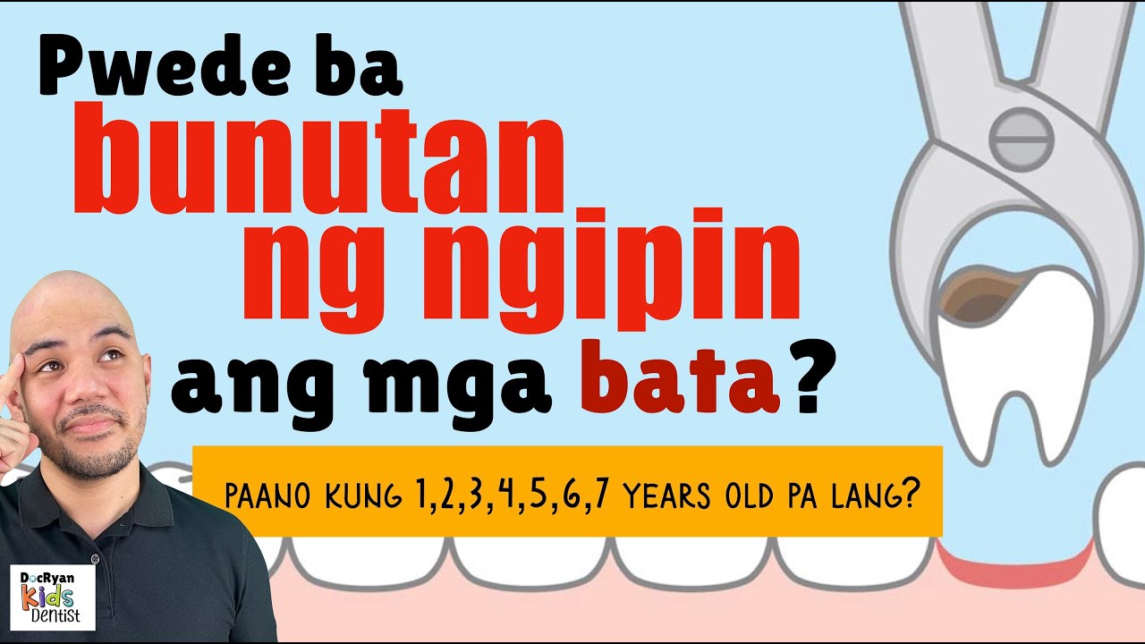 Pwede ba magpaBUNOT ng NGIPIN ang mga BATA?
