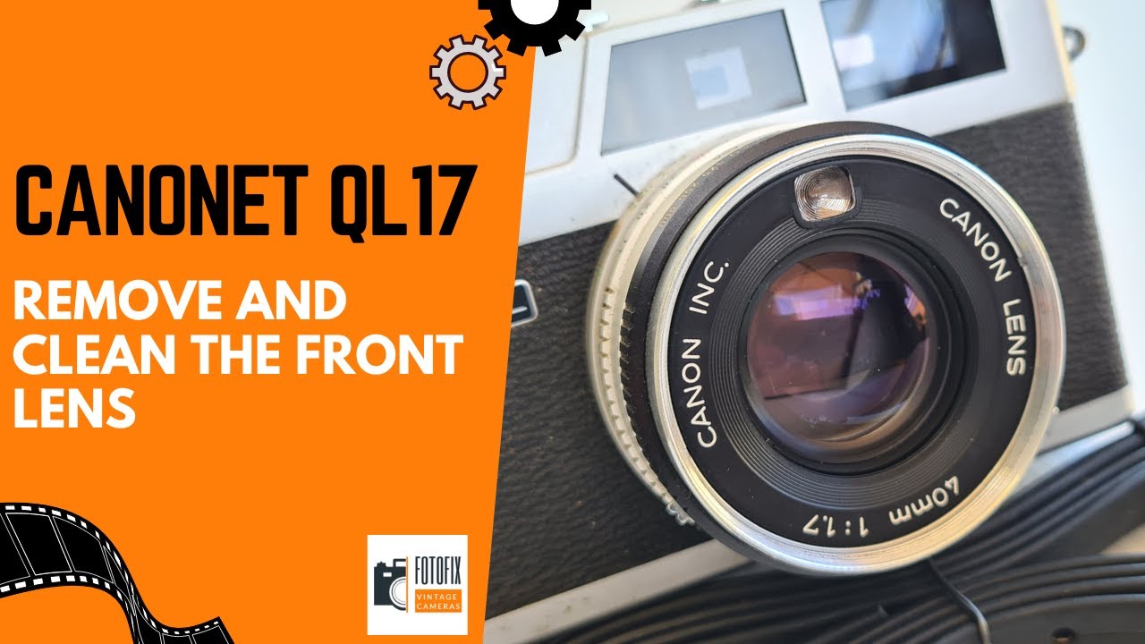 Canonet QL17 - Remove and Clean the Front Lens
