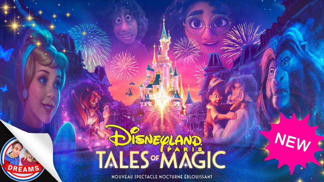 DISNEY TALES OF MAGIC (4K) NOUVEAU SHOW NOCTURNE 2025 DISNEYLAND PARIS