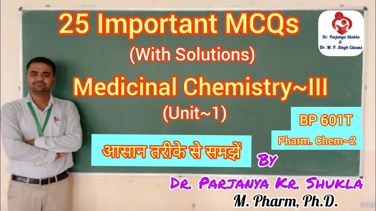 25 Important MCQs for Medicinal Chemistry~3 | Unit~1 | BP 601T | B. Pharm 6th sem, 3rd year