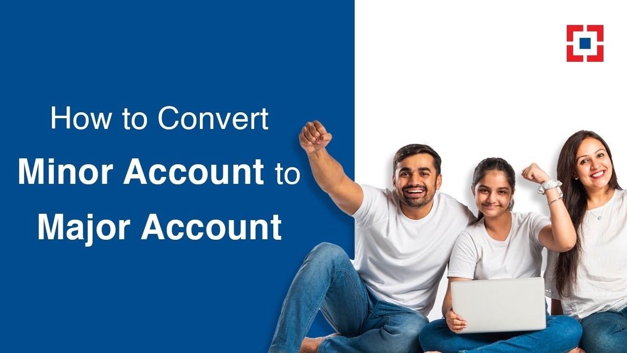 Turned 18? Here&rsquo;s How to Convert your HDFC Bank Minor Account to Major Account!
