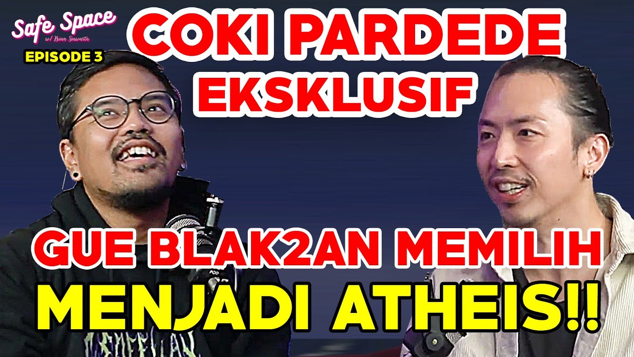 COKI PARDEDE BUKA2AN SOAL MENJADI ATHEIS!? AKHIRNYA PERTANYAAN NETIZEN TERJAWAB!! Safe Space Ep 3