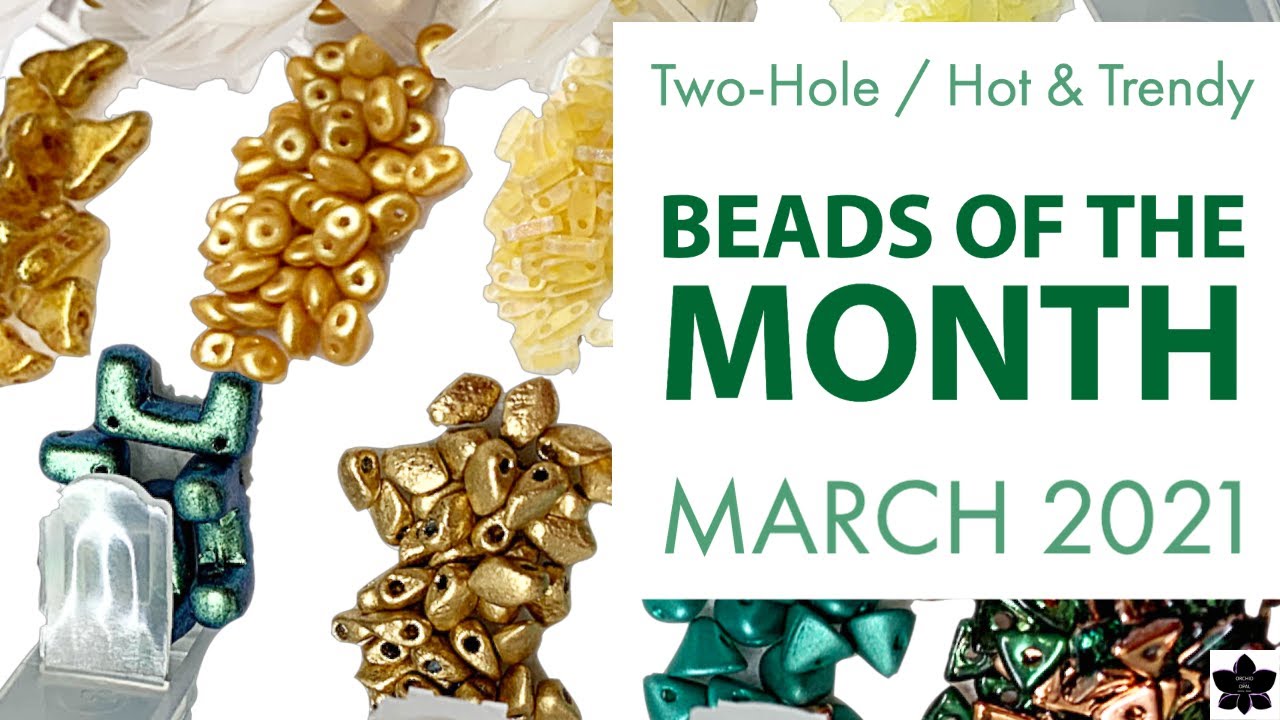 Hot & Trendy AND Two-Hole Beads of the Month Clubs