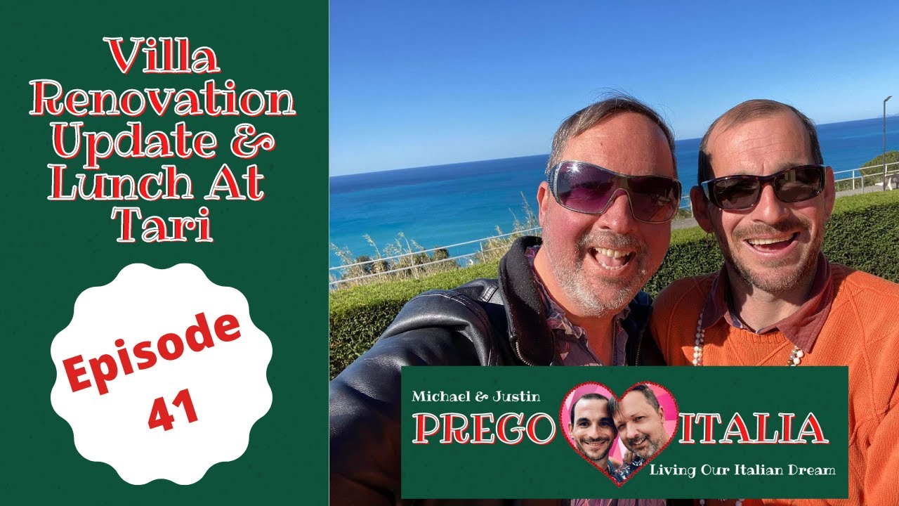 Renovating A Villa In Italy - Updates, and Food At Tari - Calabia, Italy - Episode 41