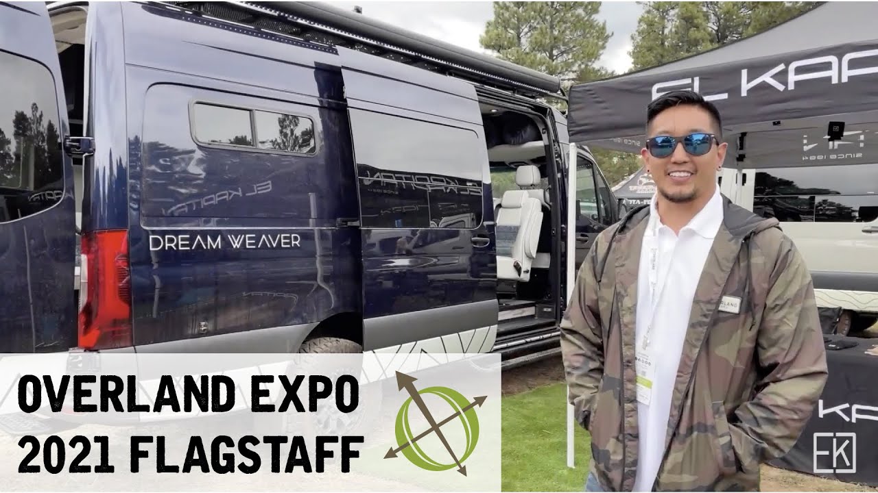OVERLAND EXPO WEST 2021- FLAGSTAFF, AZ | DREAM WEAVER BY EL KAPITAN