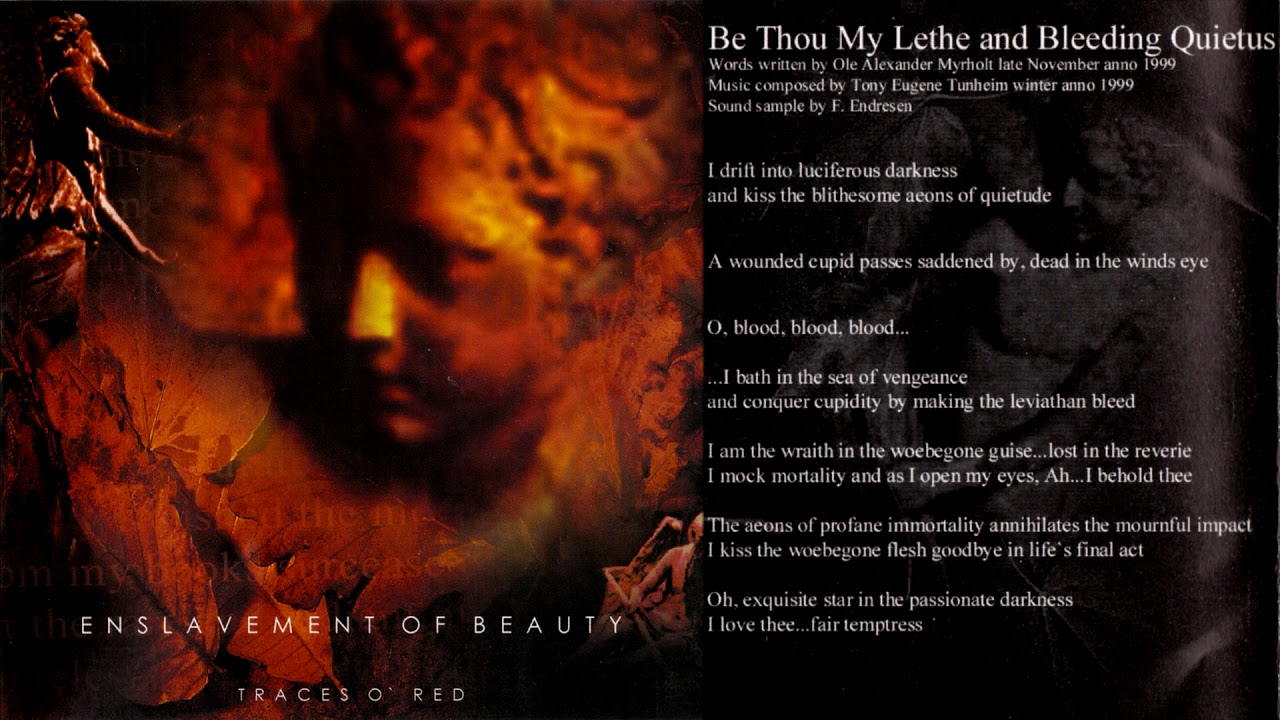 Enslavement of Beauty - Be Thou My Lethe and Bleeding Quietus