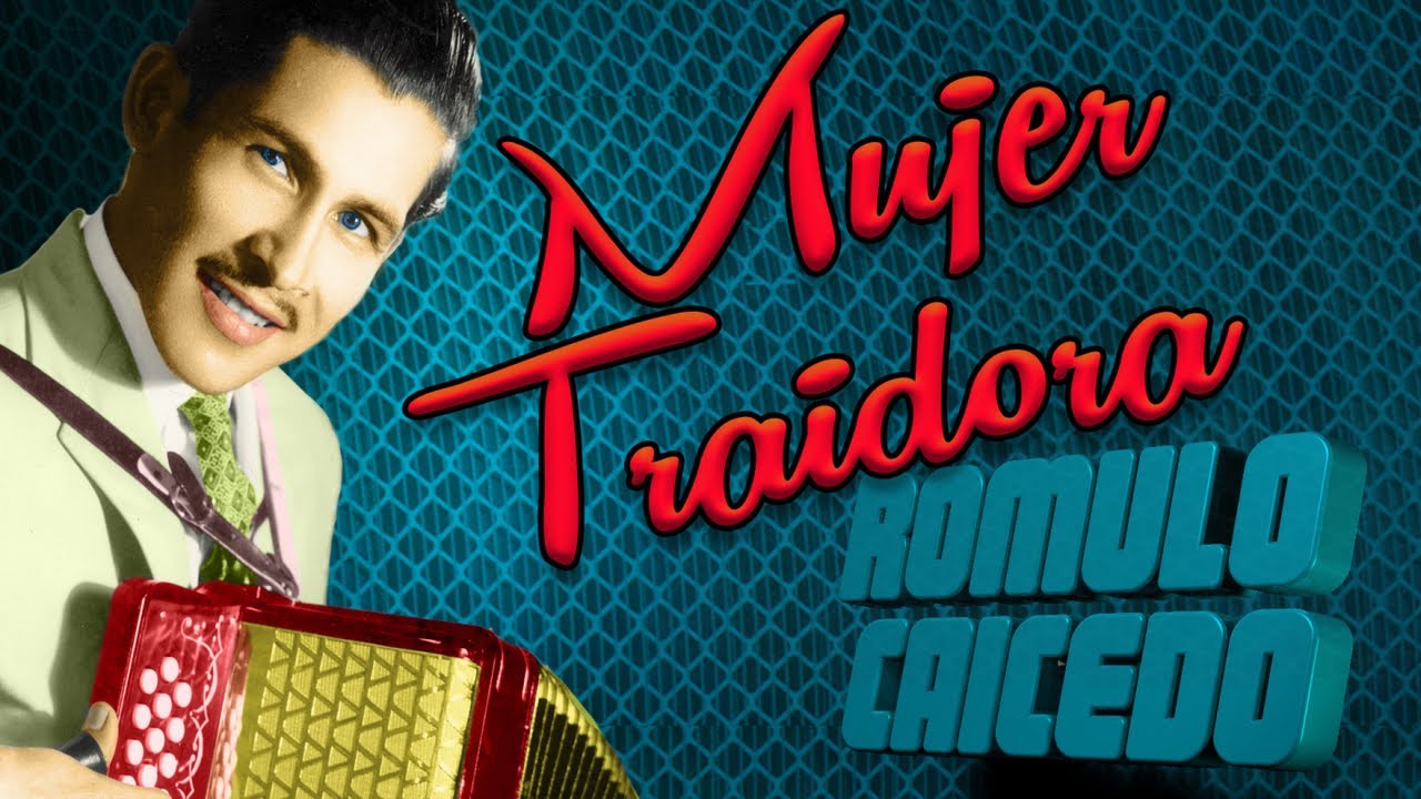 Discos El Dorado - Romulo Caicedo - Mujer Traidora