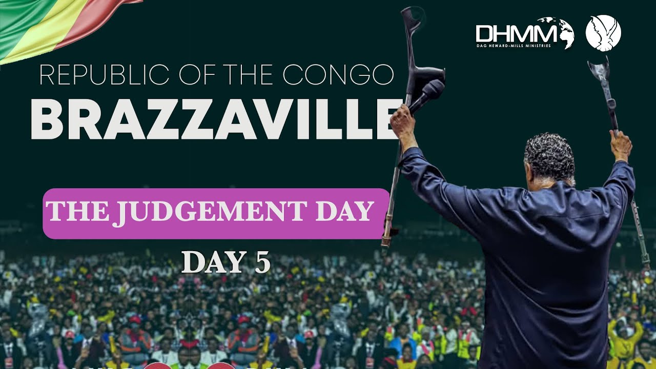 BRAZZAVILLE, REPUBLIC OF THE CONGO | THE DAY OF JUDGEMENT | HEALING JESUS CRUSADES | DHMM | 2025