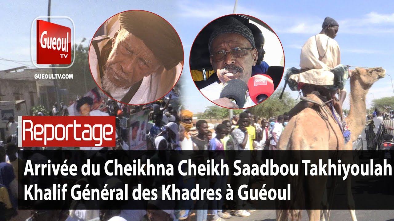 Arrivée du Cheikhna Cheikh Saadbou Takhiyoulah, Khalif Général des Khadres à Guéoul
