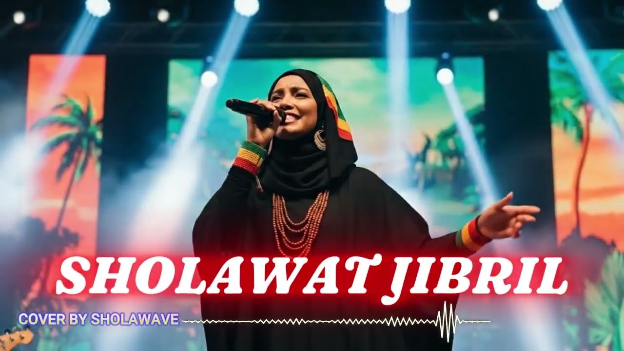 SHOLAWAT JIBRIL - REGGAE COVER BY SHOLAWAVE