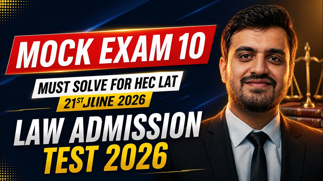 HEC LAT 2026 Mock Exam 10 | Must Solve Questions for Law Admission Test | 21 June 2026 Preparation