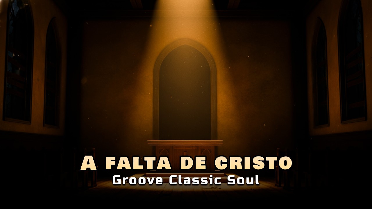 A FALTA DE CRISTO | Groove Classic Soul ( Composição Original / Protesto Soul Gospel )