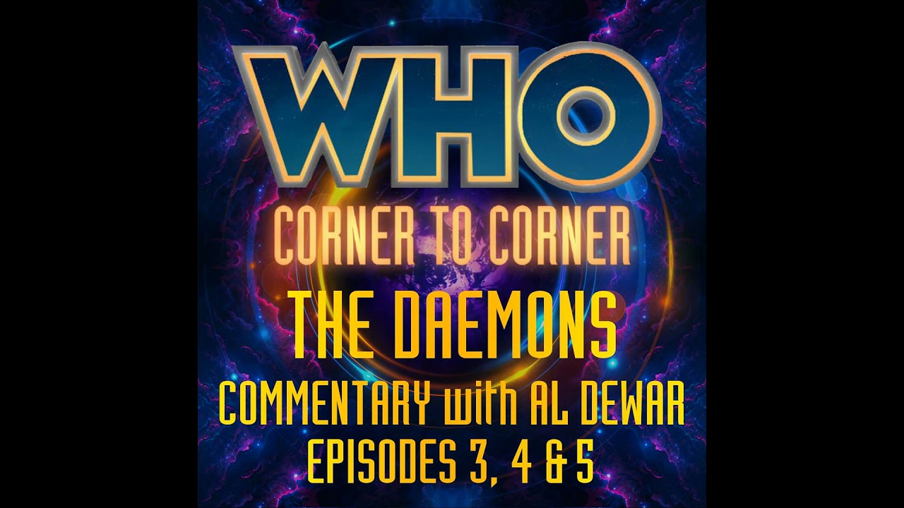 Doctor Who: The Daemons | Episode Commentary with Al Dewar | Part 2 - Episodes 3, 4 & 5