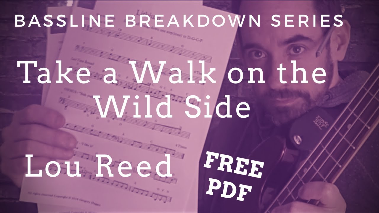Take A Walk On The Wild Side Bass Lesson (No.16)