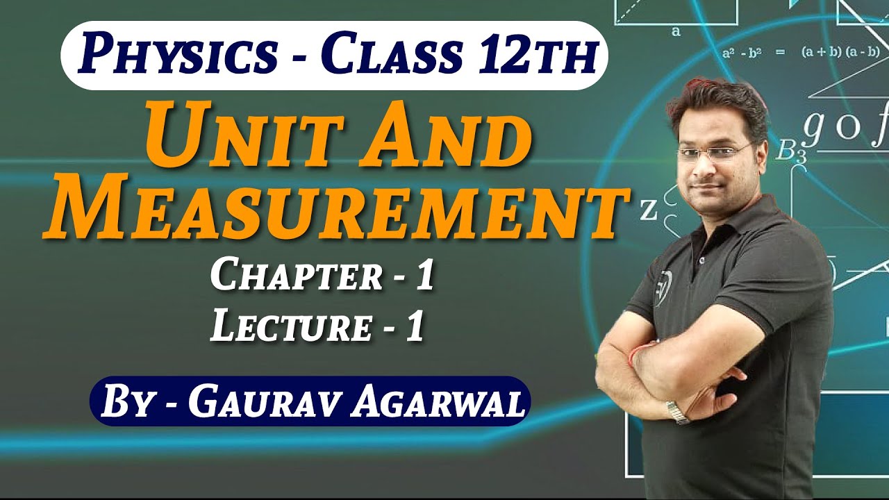 Unit & Measurement | Ch 1 | Lec 1 | By Gaurav Agarwal | NIOS पाठशाला | NIOS Pathshala | Physics