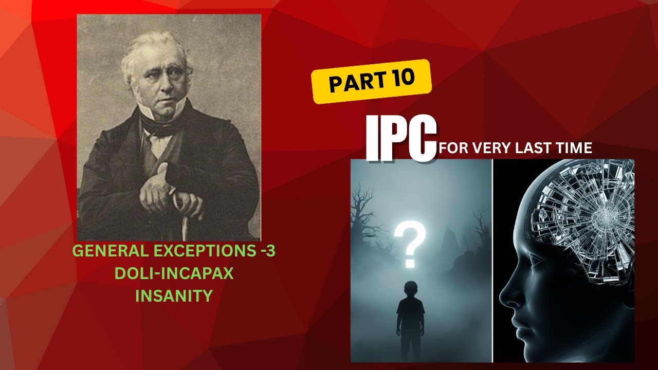 Doli Incapax & Insanity: General Defences under IPC Explained | Sec 82, 83, 84