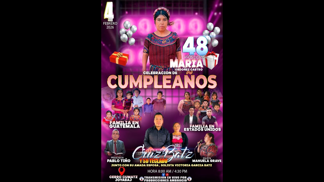 #DESDE_CERRO_CUMATZ_JOYABAJ ‼️CELEBRACION DE CUMPLEAÑOS 48 AÑOS DE VIDA MARIA ORDOÑEZ CASTRO‼️
