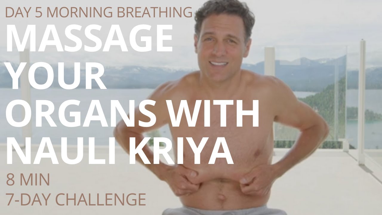 DAY 6 AM of 360° Breathing with Stretches & the Yoga Practice of Nauli Kriya Let your belly go free