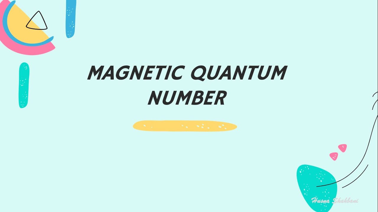 Magnetic Quantum Number