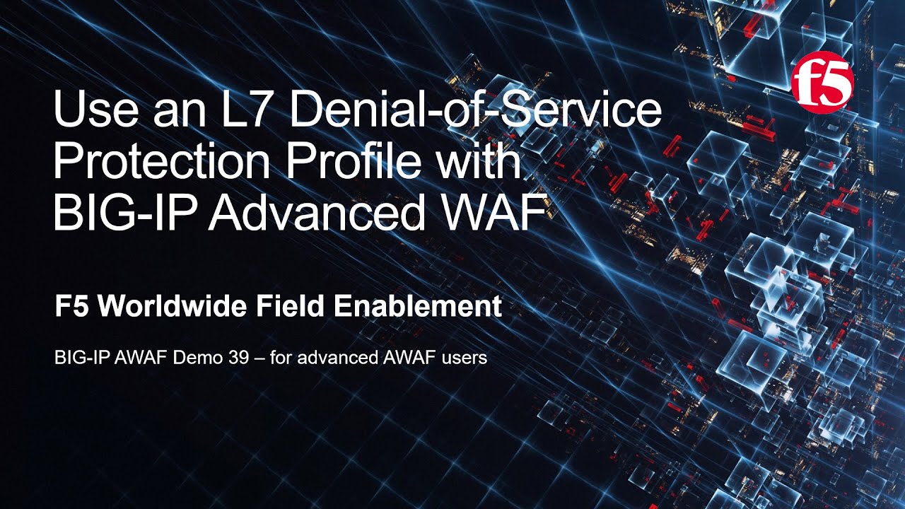 BIG-IP AWAF Demo 39 - Use Layer 7 Denial-of-Service Protection w/ F5 BIG-IP Adv WAF